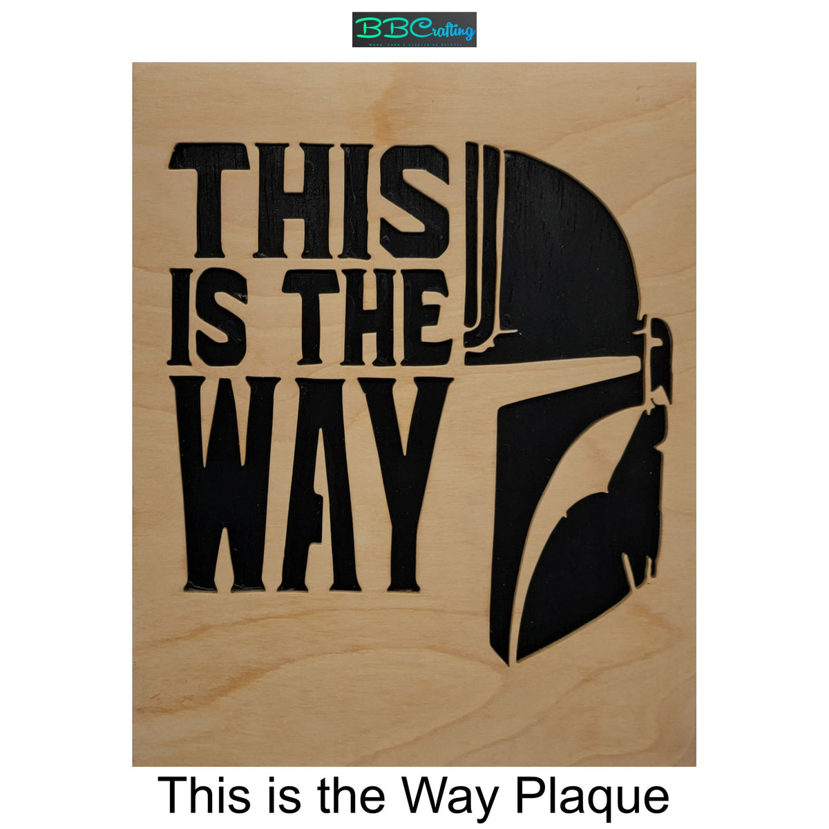 This is the Way Plaque